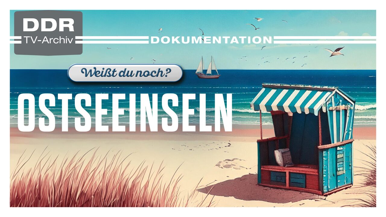 Weißt du noch? – Ostseeinseln